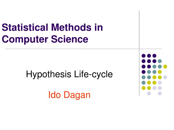 hypothesis life cycle ido dagan