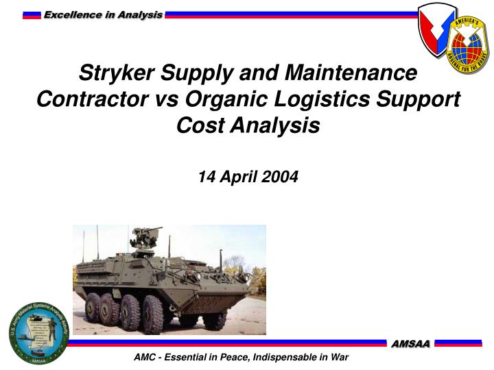 stryker supply and maintenance contractor vs organic logistics support cost analysis