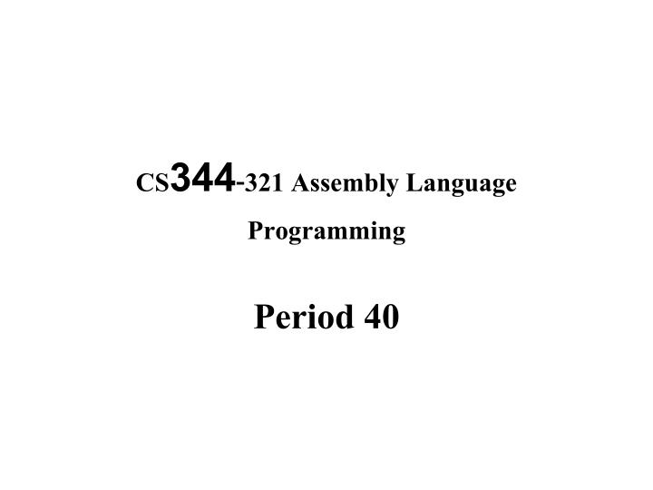 cs344 321 assembly language programming