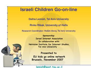 Sponsorship: Israel Internet Association In collaboration with: