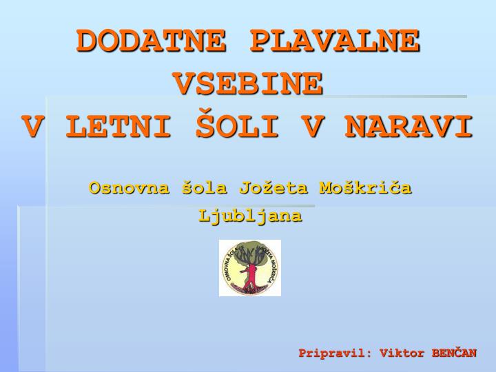 dodatne plavalne vsebine v letni oli v naravi