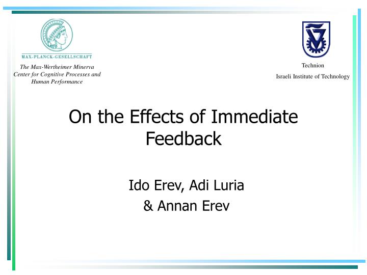 on the effects of immediate feedback