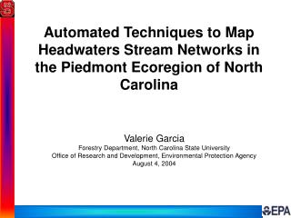 Automated Techniques to Map Headwaters Stream Networks in the Piedmont Ecoregion of North Carolina