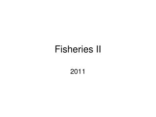 Fisheries II