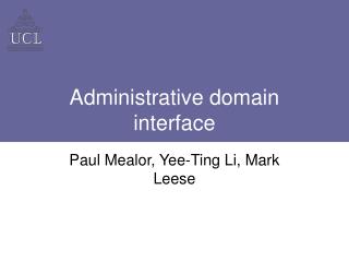 Administrative domain interface