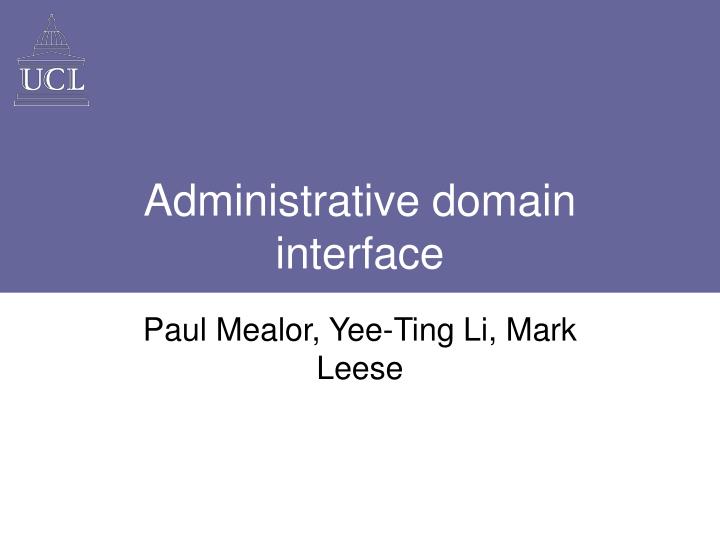 administrative domain interface