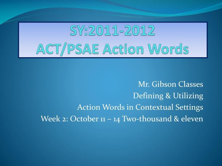 sy 2011 2012 act psae action words