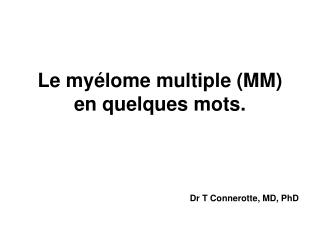 le my lome multiple mm en quelques mots