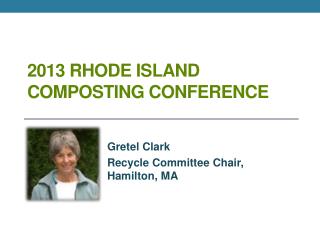 2013 Rhode Island Composting Conference