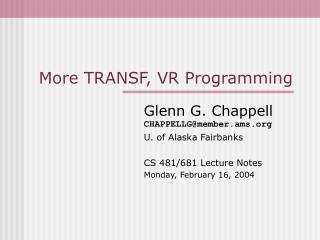 More TRANSF, VR Programming