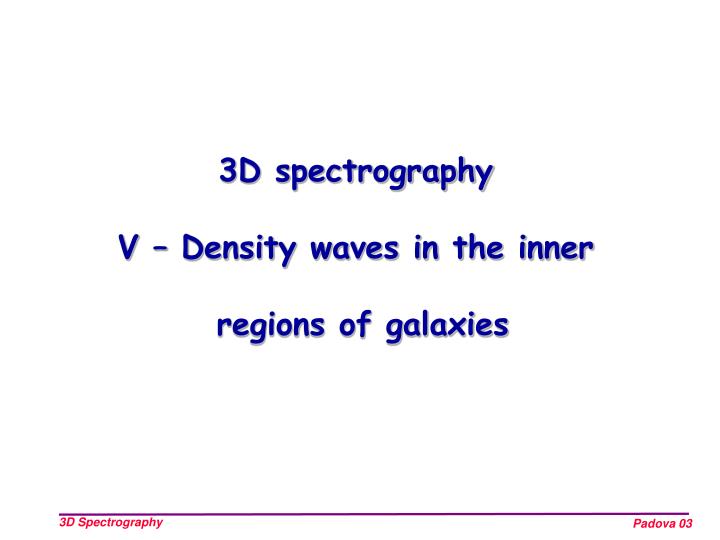 3d spectrography v density waves in the inner regions of galaxies