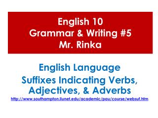 English 10 Grammar &amp; Writing #5 Mr. Rinka