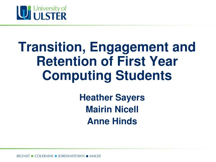 transition engagement and retention of first year computing students