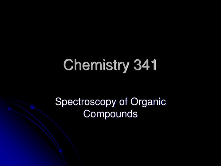 chemistry 341