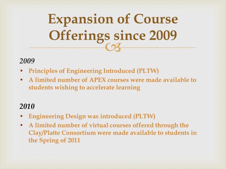 expansion of course offerings since 2009