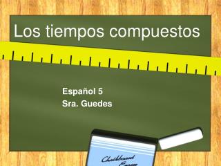 los tiempos compuestos