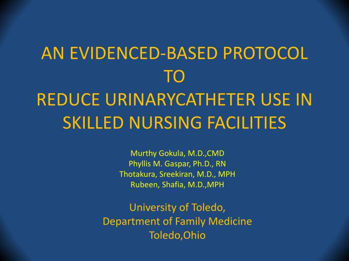 an evidenced based protocol to reduce urinarycatheter use in skilled nursing facilities