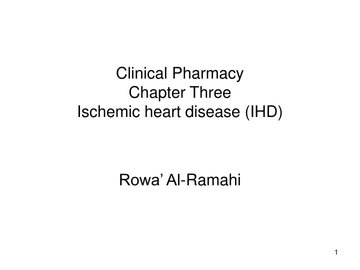 clinical pharmacy chapter three ischemic heart disease ihd