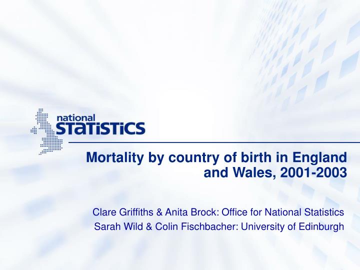 mortality by country of birth in england and wales 2001 2003
