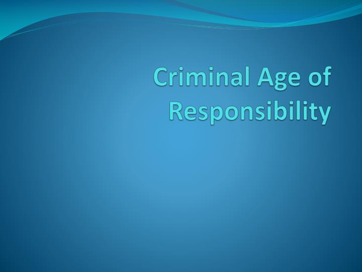criminal age of responsibility