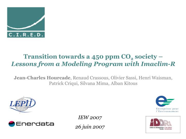 transition towards a 450 ppm co 2 society lessons from a modeling program with imaclim r
