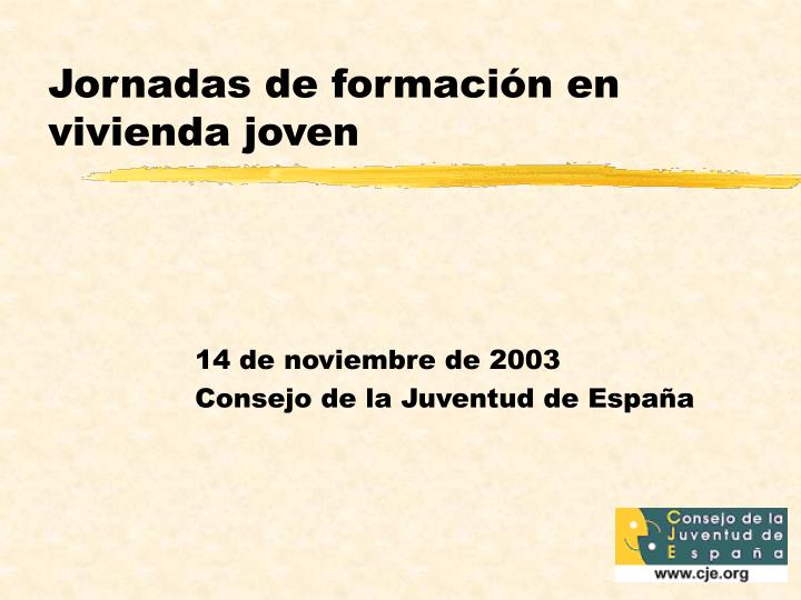 jornadas de formaci n en vivienda joven