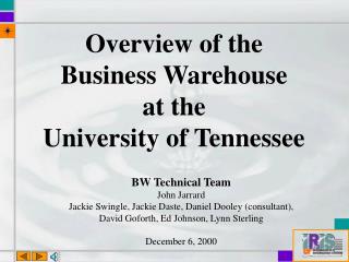 Overview of the Business Warehouse at the University of Tennessee