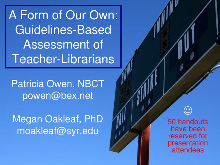 a form of our own guidelines based assessment of teacher librarians