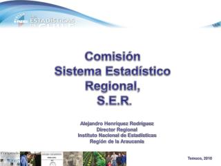 Comisión Sistema Estadístico Regional, S.E.R .
