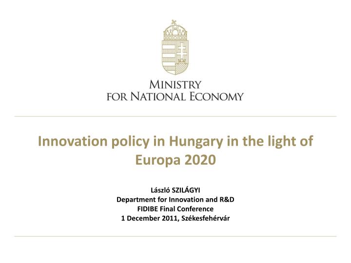 innovation policy in hungary in the light of europa 2020