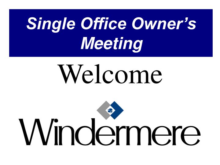single office owner s meeting
