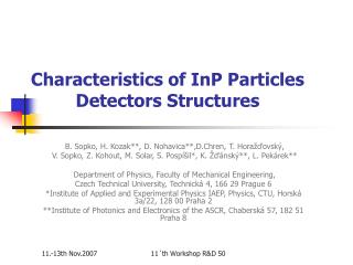 Characteristics of InP Particle s Detectors Structures
