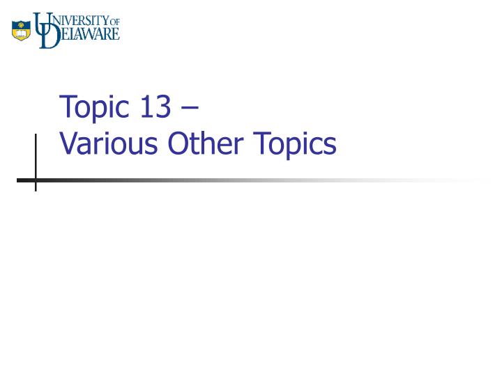 topic 13 various other topics