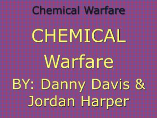 Chemical Warfare