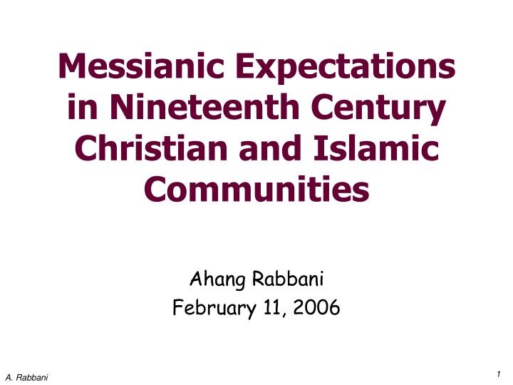 messianic expectations in nineteenth century christian and islamic communities