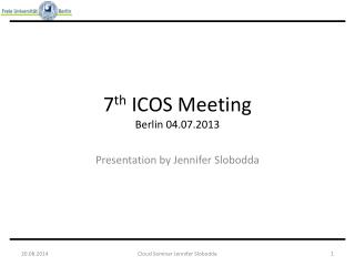 7 th ICOS Meeting Berlin 04.07.2013