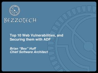 Top 10 Web Vulnerabilities, and Securing them with ADF