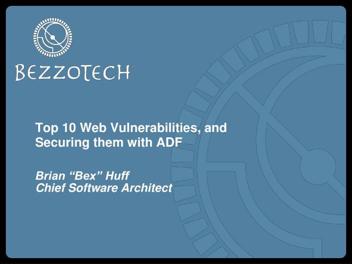 top 10 web vulnerabilities and securing them with adf