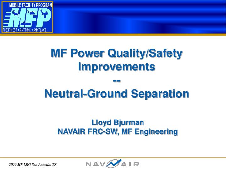 mf power quality safety improvements neutral ground separation
