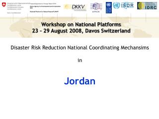 Disaster Risk Reduction National Coordinating Mechansims in Jordan