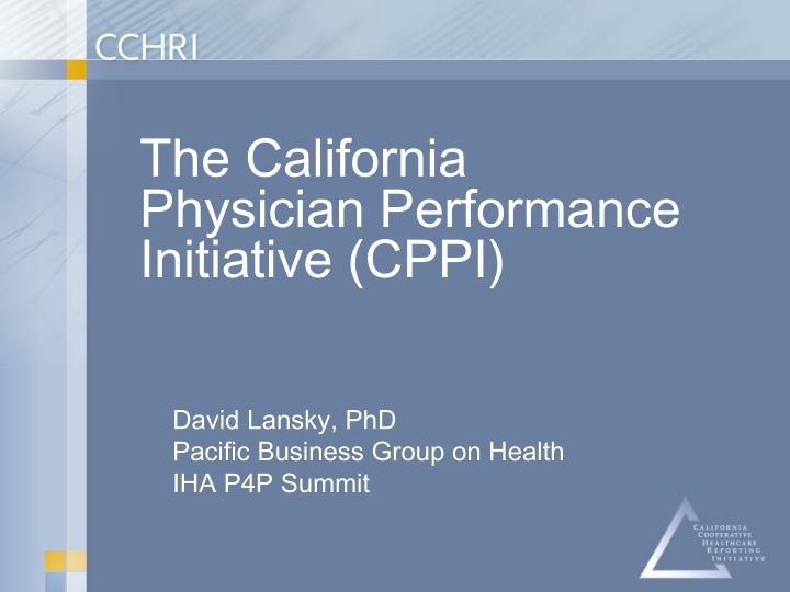 the california physician performance initiative cppi