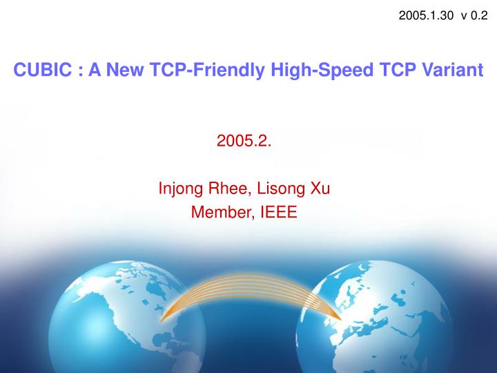cubic a new tcp friendly high speed tcp variant