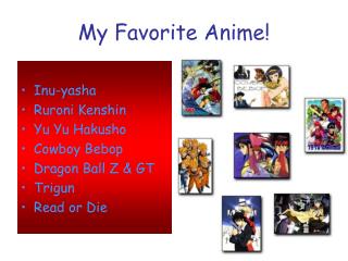 My Favorite Anime!