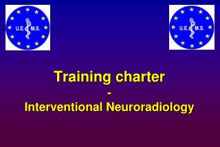 Training charter - Interventional Neuroradiology