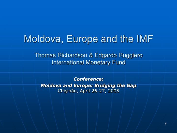 moldova europe and the imf thomas richardson edgardo ruggiero international monetary fund
