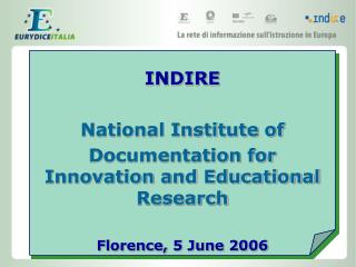 INDIRE National Institute of Documentation for Innovation and Educational Research