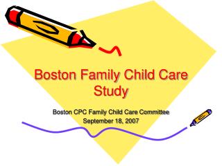Boston Family Child Care Study