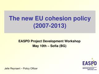 The new EU cohesion policy (2007-2013)