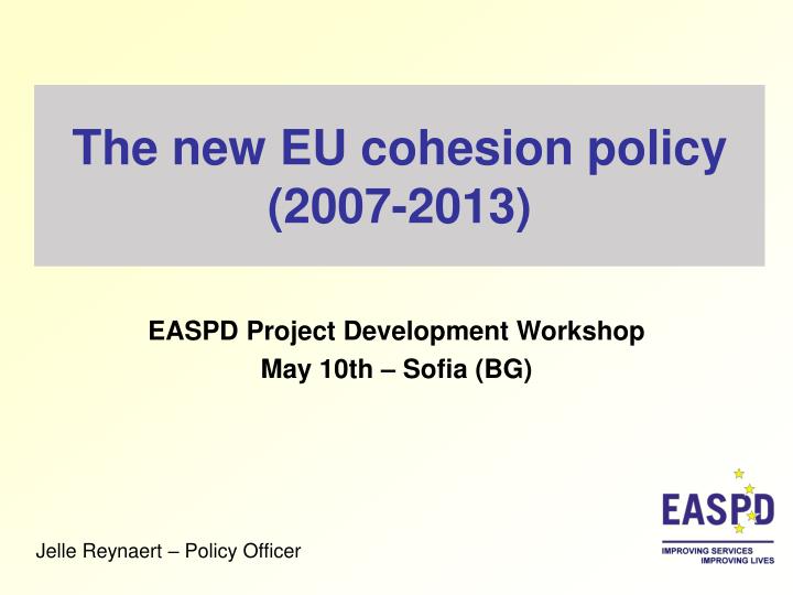 the new eu cohesion policy 2007 2013