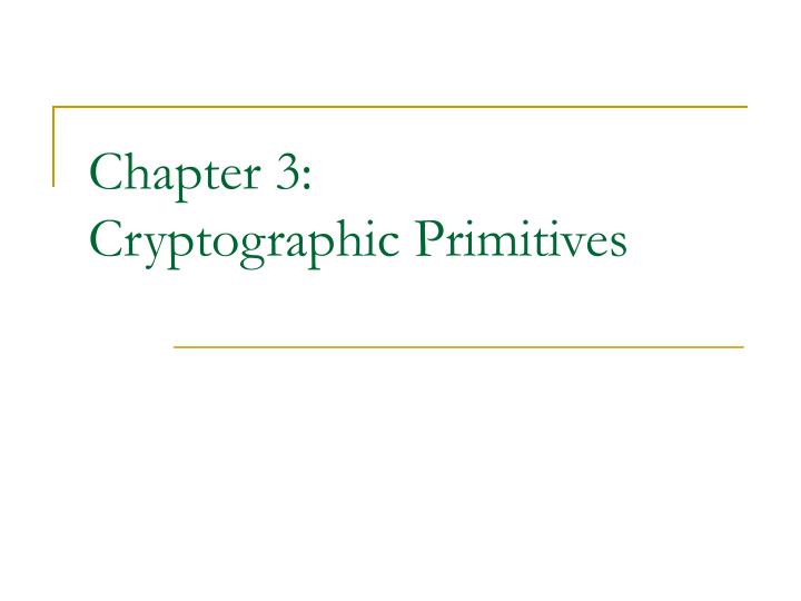chapter 3 cryptographic primitives